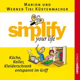 Album cover of simplify your life - Küche, Keller, Kleiderschrank entspannt im Griff