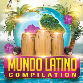 Album cover of Mundo Latino Compilation