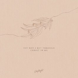 Album cover of Yet Not I but Through Christ in Me