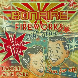 Album cover of Fireworks... Still Alive!!! (16 Explosive Hits) (Live)