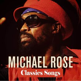 Album cover of Michael Rose Classics Songs