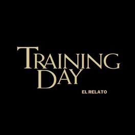 Album cover of Training Day (el relato)