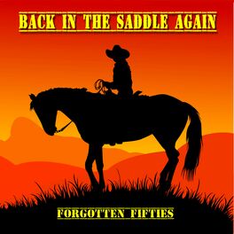 Album cover of Back in the Saddle Again (Forgotten Fifties)