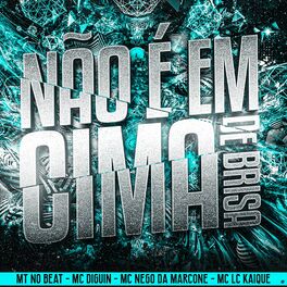 Album cover of Não É em Cima de Brisa