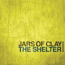 Album cover of Jars of Clay Presents The Shelter