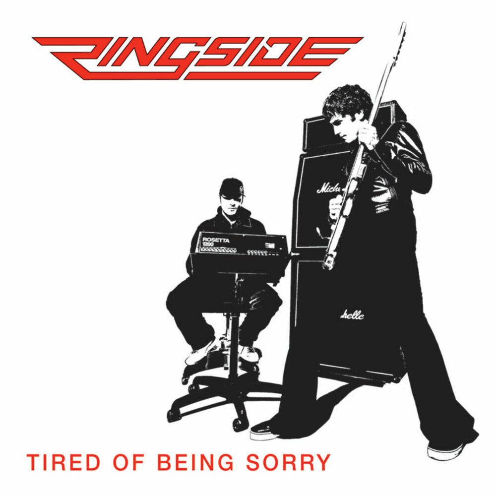 Tired of being sorry. Ringside группа. Тиред оф беинг сорри. Группа tired.