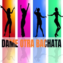 Album cover of Dame otra bachata