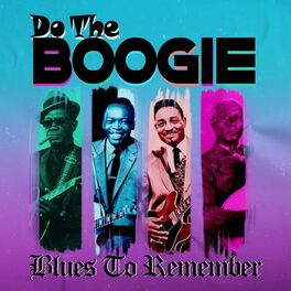 Album cover of Do the Boogie (Blues to Remember)