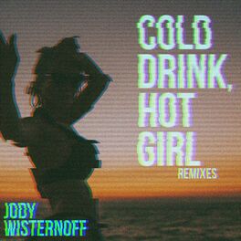 Album cover of Cold Drink, Hot Girl (Remixes)