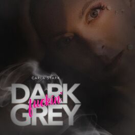 Album cover of Dark Fuckin' grey