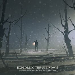 Album cover of Exploring the Unknown: Mysterious Soundtrack Collection