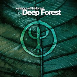 Album cover of Essence Of The Forest By Deep Forest