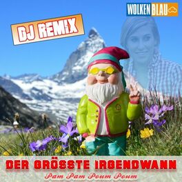 Album cover of Der Grösste Irgendwann (DJ Remix)