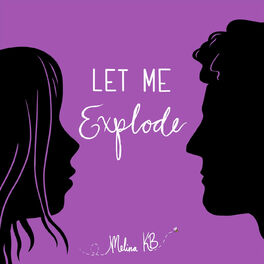 Album cover of Let Me Explode