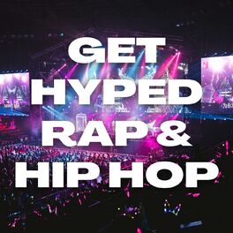 Album cover of Get Hyped Rap & Hip Hop