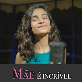 Album cover of Mãe é Incrível