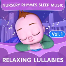 Album cover of Nursery Rhymes Sleep Music - Relaxing Lullabies, Vol. 1