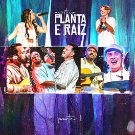 Album cover of Acústico Planta e Raiz 2022, Pt. 1