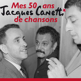 Album cover of Jacques Canetti - Mes 50 Ans De Chansons