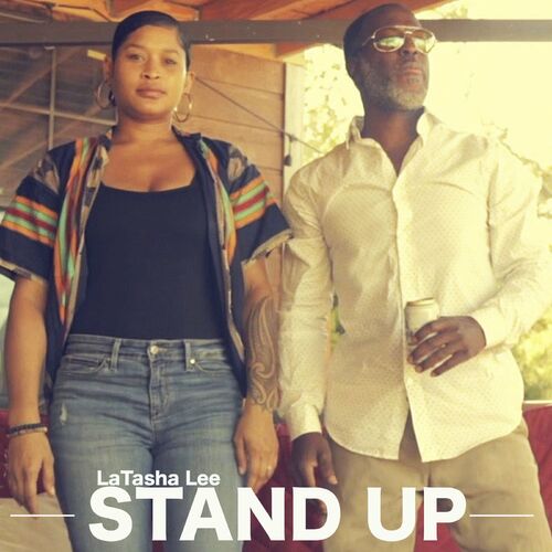 Latasha Lee - Stand Up: lyrics and songs | Deezer