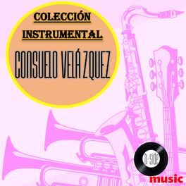 Album cover of Consuelo Velazquez Colección Instrumental