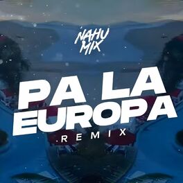 Album cover of Pa La Europa (Remix)