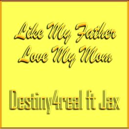 Album cover of Like My Father Love My Mom (feat. Jax)