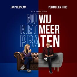 Album cover of Nu Wij Niet Meer Praten (Jay Bombay Remix)