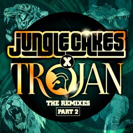 Album cover of Jungle Cakes x Trojan - The Remixes Part 2