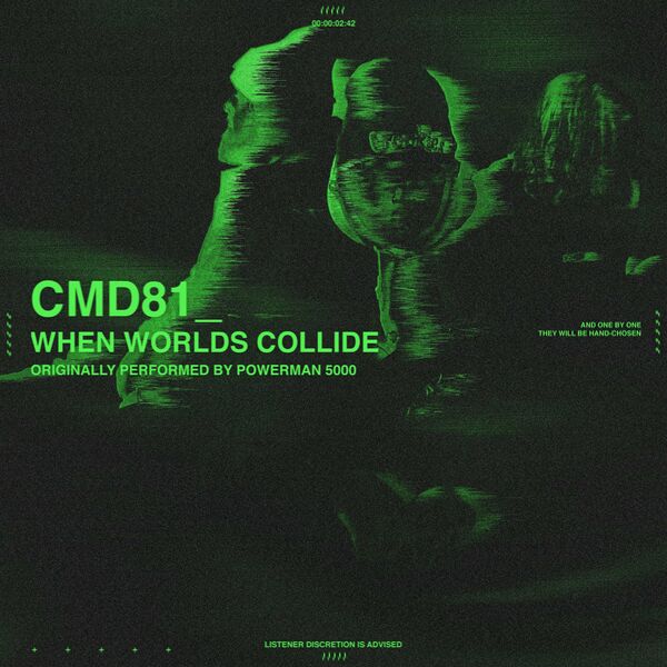 CMD81 - WHEN WORLDS COLLIDE [single] (2022)