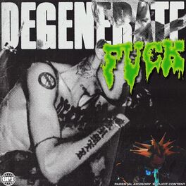 Album cover of DEGENERATE FUCK