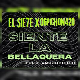 Album cover of Siente la Bellaquera
