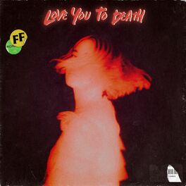 Album cover of Love You to Death