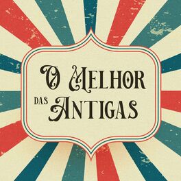 Album cover of O Melhor das Antigas