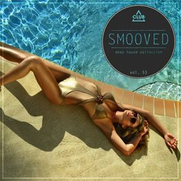 Album cover of Smooved - Deep House Collection, Vol. 53