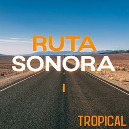 Album cover of Ruta Sonora: Tropical