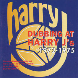 Album cover of Dubbing At Harry J's 1972-1975