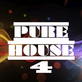 Album cover of Pure House, Vol. 4