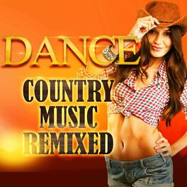 Album cover of Dance Country Music Remixed
