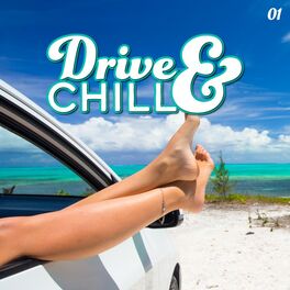 Album cover of Drive & Chill, Vol. 1