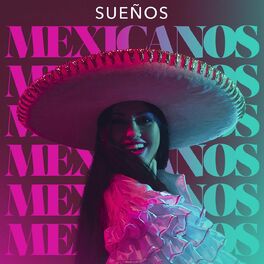 Album cover of Sueños Mexicanos