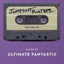 Album cover of Jumpsuit Mixtape, Vol. 3 (Mixed by Ultimate Fantastic)