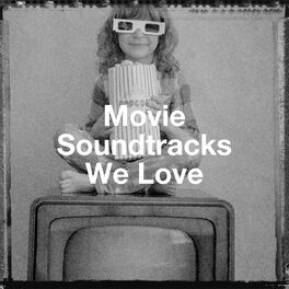 Album cover of Movie Soundtracks We Love