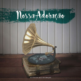 Album cover of Nossa Adoração (Ao Vivo na Sala de Adoração)
