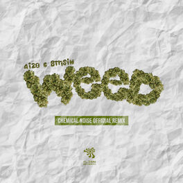 Album cover of Weed (Chemical Noise Remix)