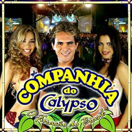 Album cover of Companhia do Calypso: O Furacão do Brasil (Ao Vivo em Goiânia)