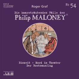 Album cover of GRAF, R.: Haarsträubenden Fälle des Philip Maloney (Die), Vol. 54