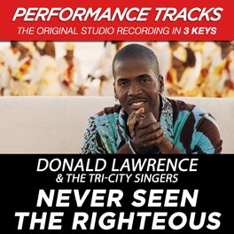 Album cover of Never Seen The Righteous (Performance Tracks)