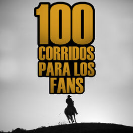 Album cover of 100 Corridos para los Fans