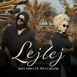 Album cover of Agon Amiga ft. Teuta Selimi - Lej Lej